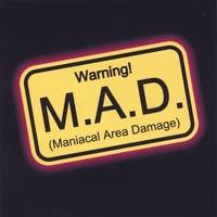 MAD (GER) : M.A.D. (Maniacal Area Damage)